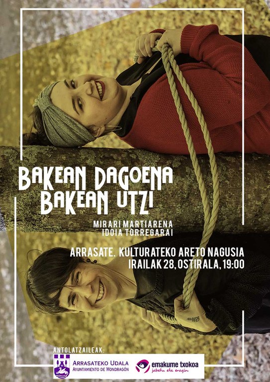 Bakean dagoena bakean utzi