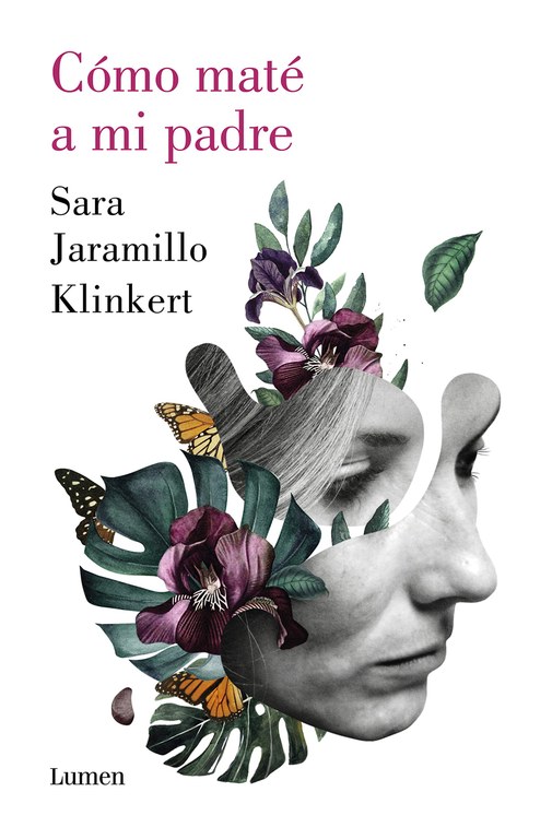 Cómo maté a mi padre / Sara Jaramillo (Ciclo de literatura latinoamericana)