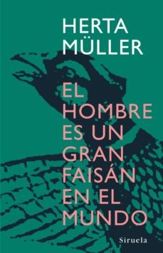 'El hombre es un gran faisán en el mundo', Herta Müller (Curso de literatura europea)