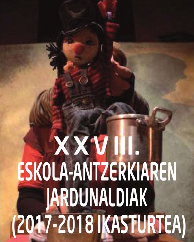 Abian dira XXVIII. Eskola-antzerkiaren Jardunaldiak