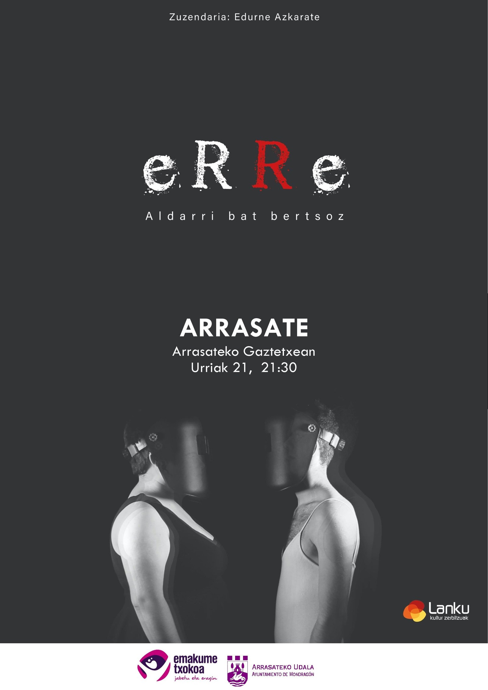 La obra teatral ‘eRRe. Aldarri bat bertsoz' en el Gaztetxe de Arrasate el 21 de octubre