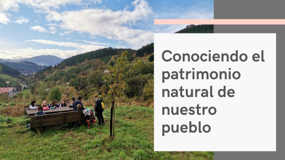 Conociendo el patrimonio natural de nuestro pueblo