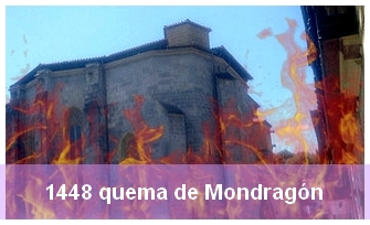 CC0 Ayuntamiento de Mondragón ~ Datos históricos sobre la quema que asoló la villa en 1448