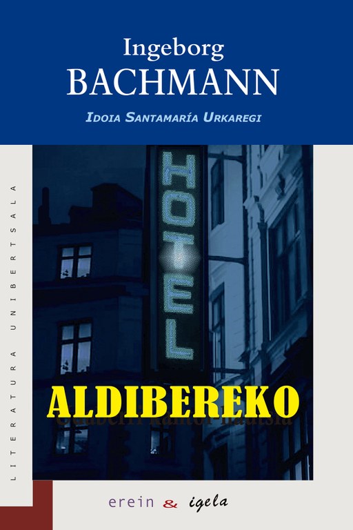 'Aldibereko' / Ingeborg Bachmann (Literatura solasaldia)
