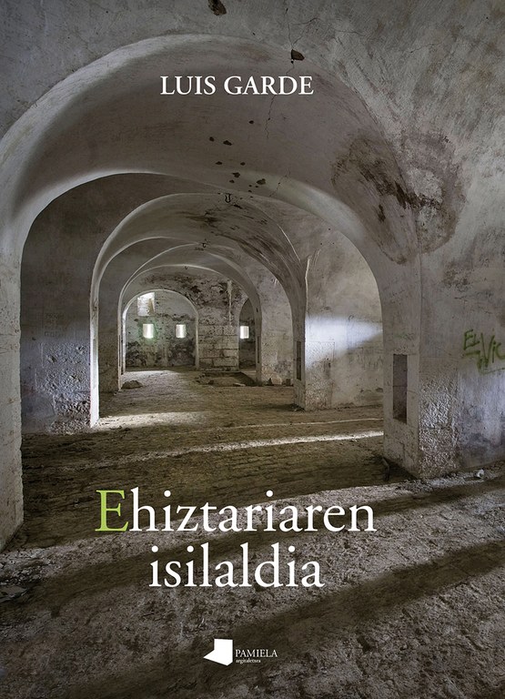 Ehiztariaren isilaldia / Luis Garde (Literatura solasaldiak)