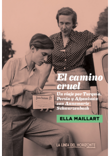 "El camino cruel", Ella Maillart (Literatura y viajes; Tertulia literaria)