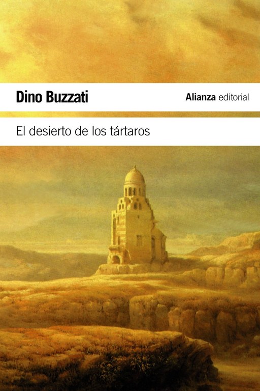 El desierto de los tártaros / Dino Buzzati (Ciclo de literatura europea)