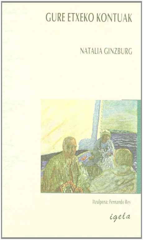 Gure etxeko kontuak / Natalia Ginzburg (Literatura solasaldia)