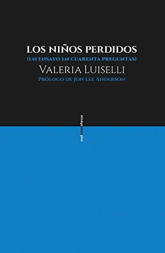 'Los niños perdidos' / Valeria Luiselli (Literatura latinoamericana; Tertulia literaria)