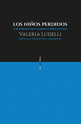 'Los niños perdidos' / Valeria Luiselli (Literatura latinoamericana; Tertulia literaria)
