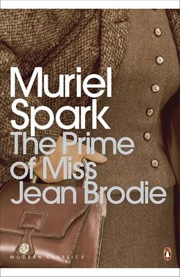 The prime of Miss Jean Brodie / Muriel Spark (Literary gatherings)
