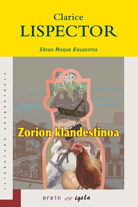 Zorion klandestinoa / Clarice Lispector (Literatura solasaldia)