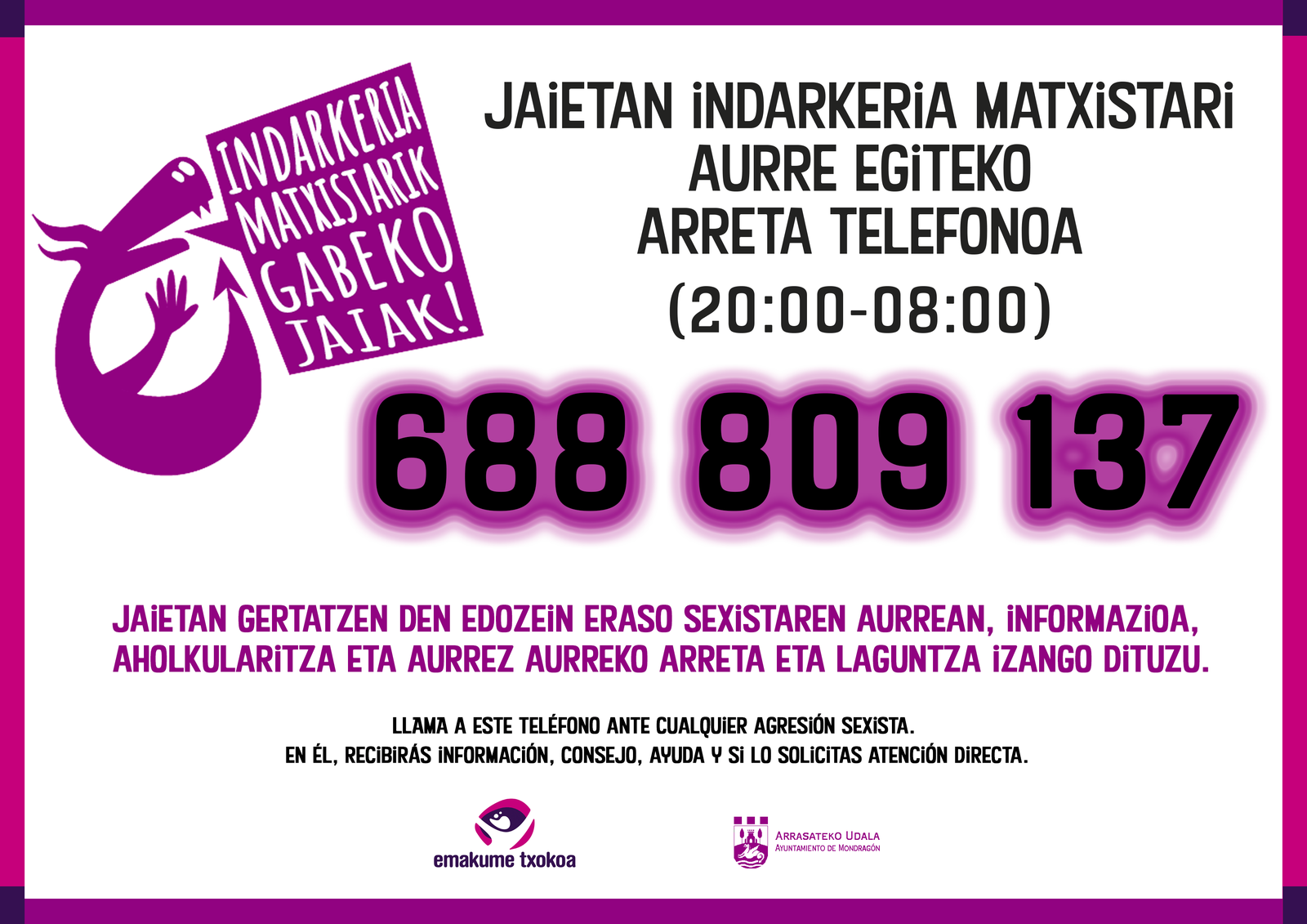 Indarkeria matxisten prebentziorako, sentsibilizaziorako eta arreta gunea Santamas jaietan.
