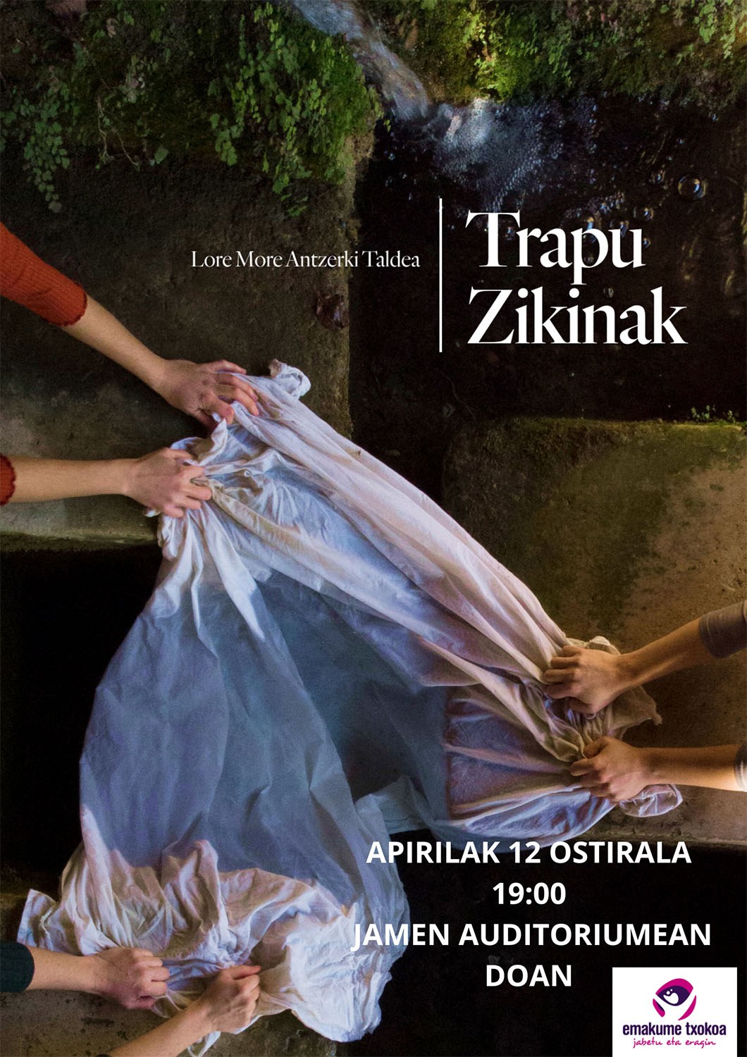 Apirilaren 12an, egubakoitzean, TRAPU ZIKINAK antzezlana eskainiko du Lore More antzerki konpainiak, Emakume Txokoaren egitarauaren barruan.
