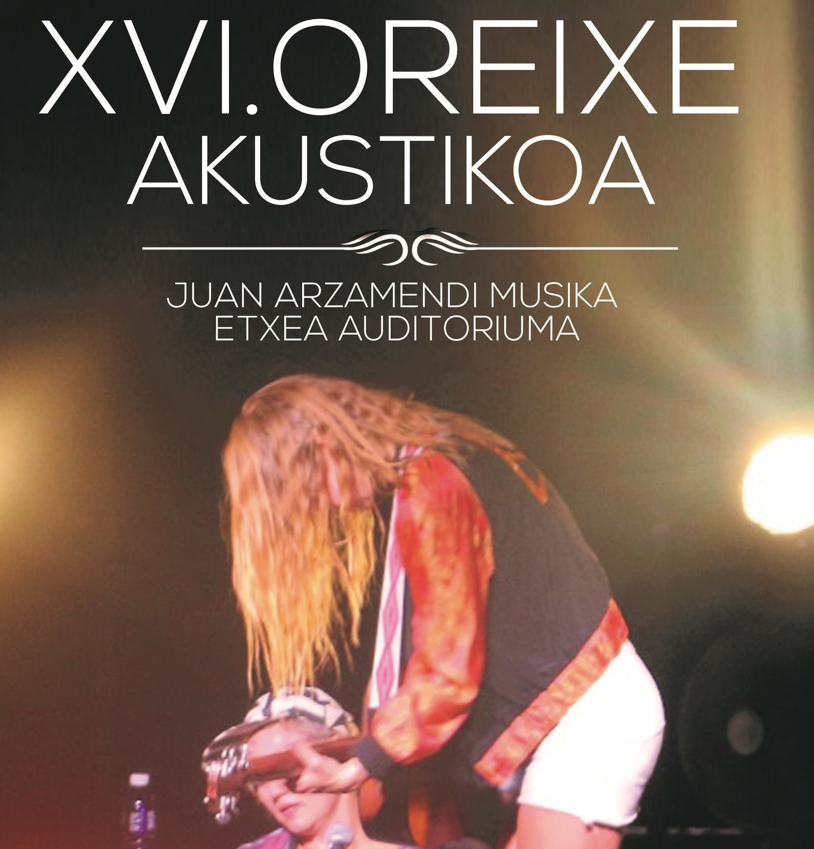Oreixe Akustikoa musika zikloaren XVI. edizioa irailaren 6tik 15era izango da, sei emanaldirekin