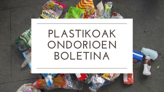 plastikoak ondorioen boletina.jpg